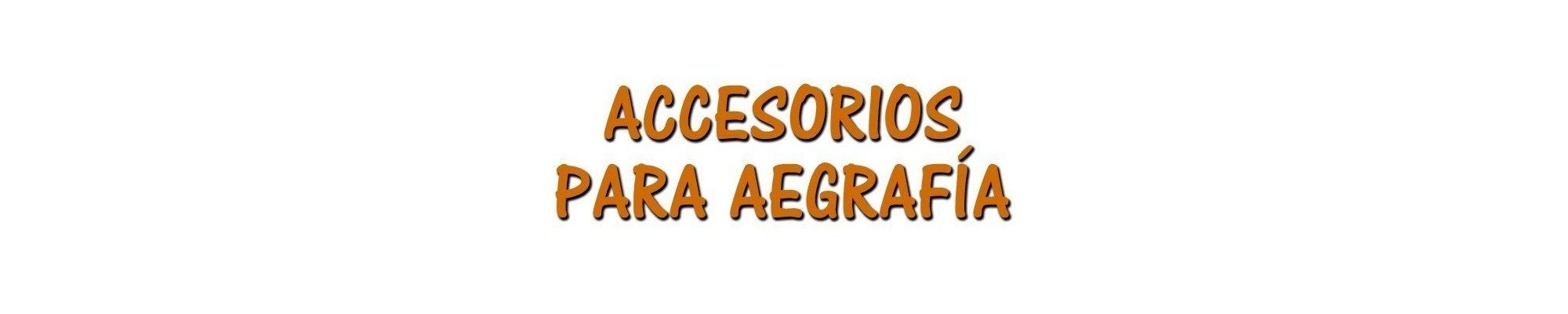 Accesorios para Aerografía